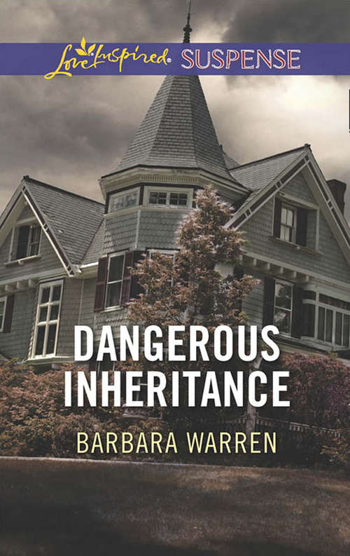 Book cover of Dangerous Inheritance: Stranded Untraceable Dangerous Inheritance (ePub edition) (Mills And Boon Love Inspired Suspense Ser.)