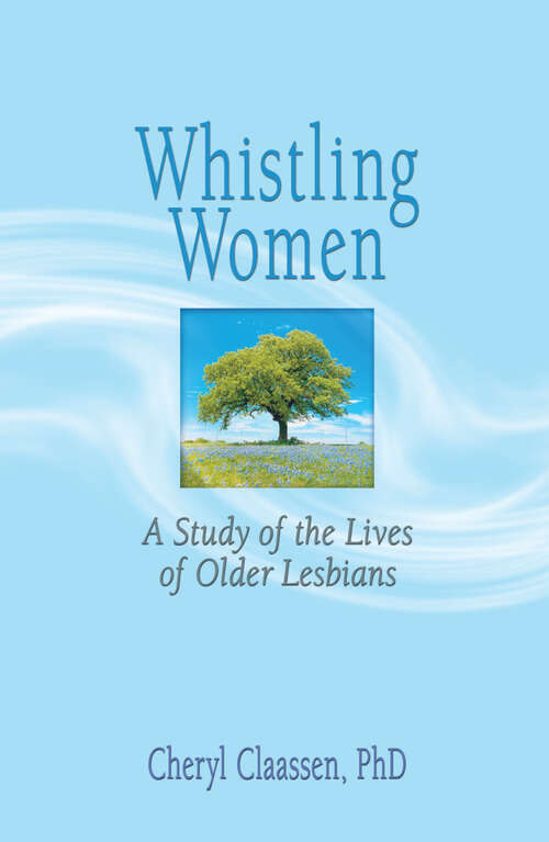 Book cover of Whistling Women: A Study of the Lives of Older Lesbians