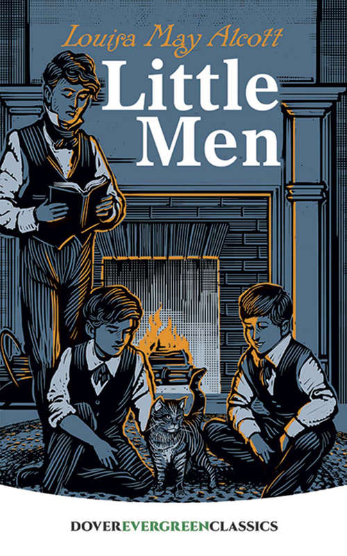 Book cover of Little Men: Life At Plumfield With Jo's Boys - Primary Source Edition (Dover Children's Evergreen Classics)