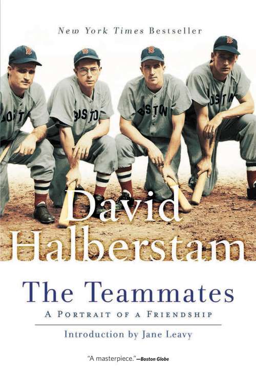 Book cover of The Teammates: A Portrait of a Friendship