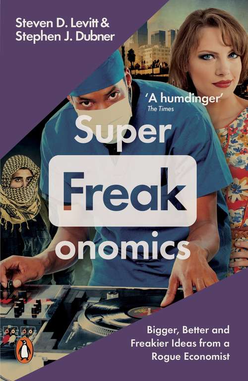 Book cover of Superfreakonomics: Global Cooling, Patriotic Prostitutes and Why Suicide Bombers Should Buy Life Insurance
