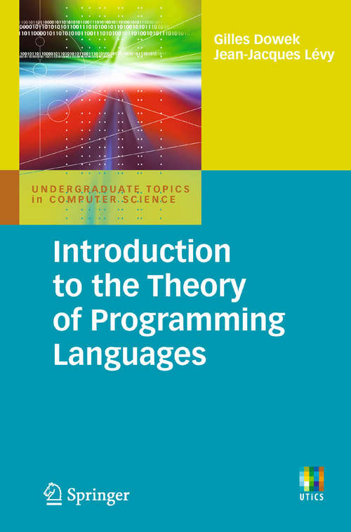 Book cover of Introduction to the Theory of Programming Languages (2011) (Undergraduate Topics in Computer Science)