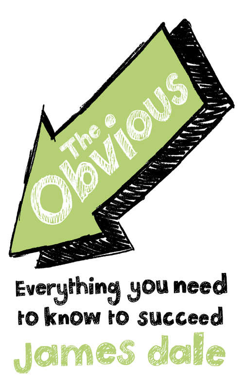 Book cover of The Obvious: Everything You Need To Know To Succeed (ePub edition) (Playaway Adult Nonfiction Ser.)