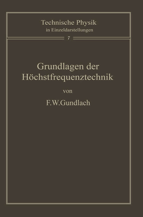 Book cover of Grundlagen der Höchstfrequenztechnik (1950) (Technische Physik in Einzeldarstellungen #7)