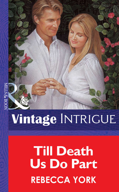 Book cover of Till Death Us Do Part (ePub First edition) (Mills And Boon Vintage Intrigue Ser. #318)