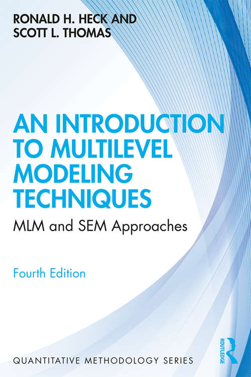 Book cover of An Introduction to Multilevel Modeling Techniques: MLM and SEM Approaches Using Mplus (4) (Quantitative Methodology Series)