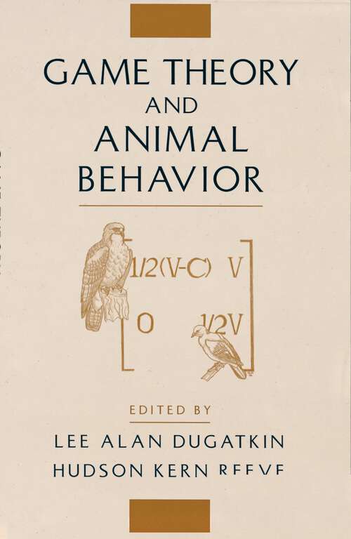 Book cover of Game Theory and Animal Behavior