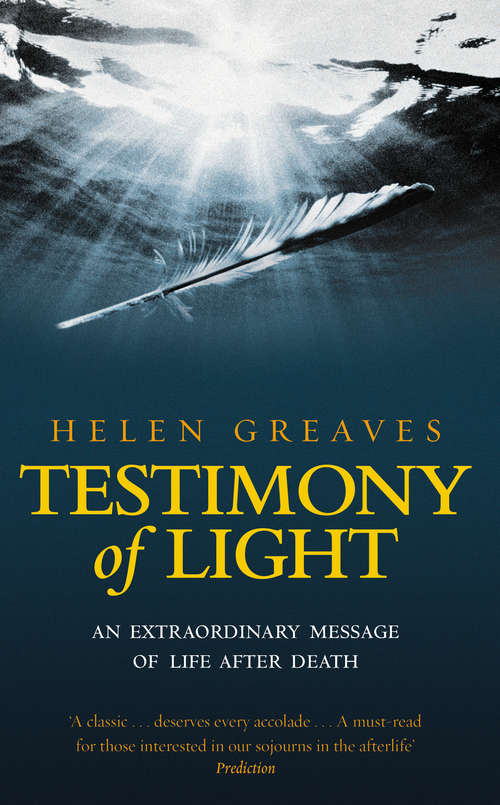 Book cover of Testimony Of Light: An extraordinary message of life after death