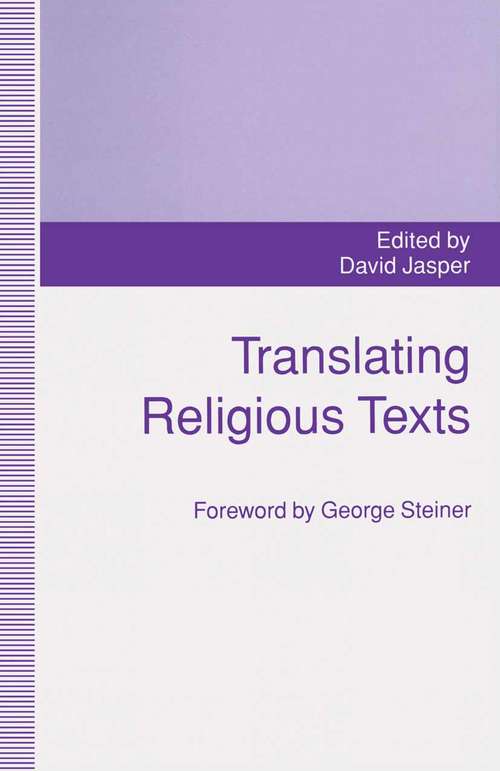 Book cover of Translating Religious Texts: Translation, Transgression and Interpretation (1st ed. 1993)