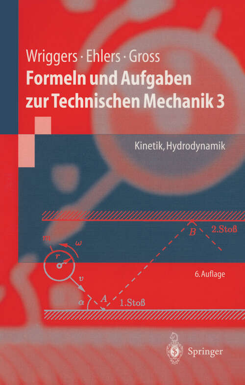 Book cover of Formeln und Aufgaben zur Technischen Mechanik 3: Kinetik, Hydrodynamik (6. Aufl. 2003) (Springer-Lehrbuch)