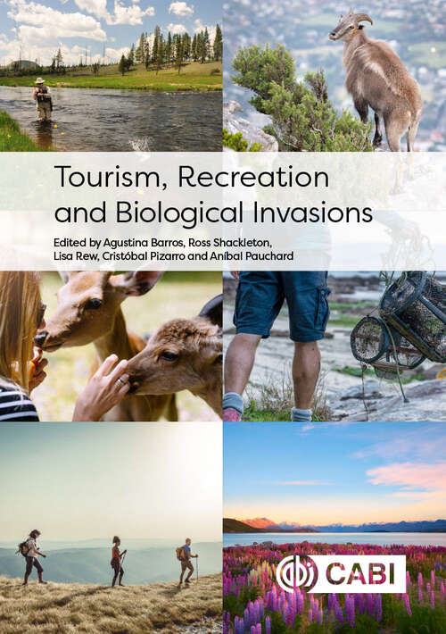 Book cover of Tourism, Recreation and Biological Invasions