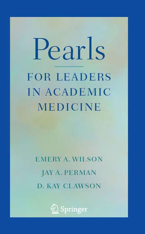 Book cover of Pearls for Leaders in Academic Medicine (2008)