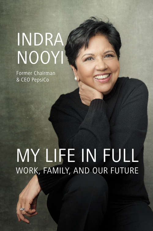 Book cover of My Life in Full: Work, Family and Our Future