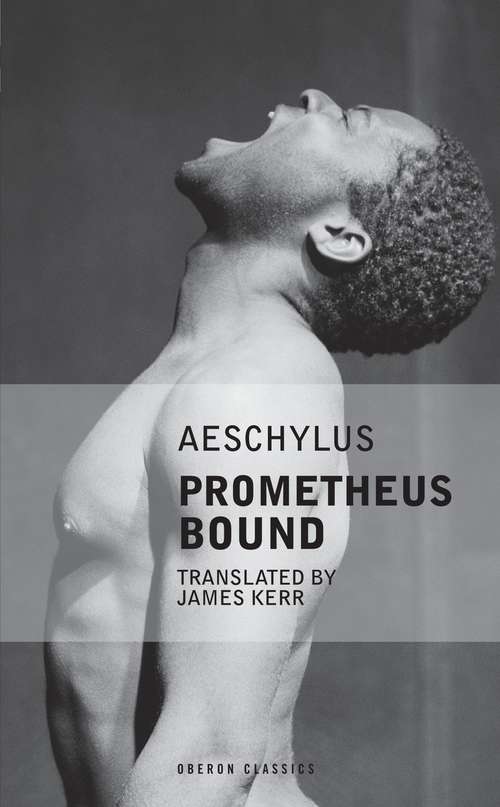 Book cover of Prometheus Bound (Oberon Modern Plays)