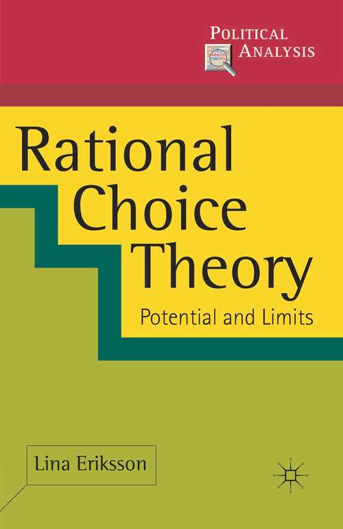 Book cover of Rational Choice Theory: Potential and Limits (2011) (Political Analysis)