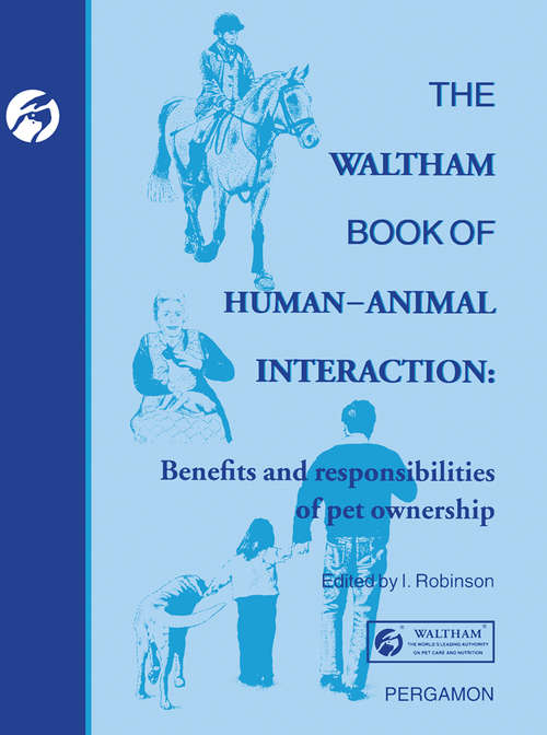 Book cover of The Waltham Book of Human-Animal Interaction: Benefits and Responsibilities of Pet Ownership