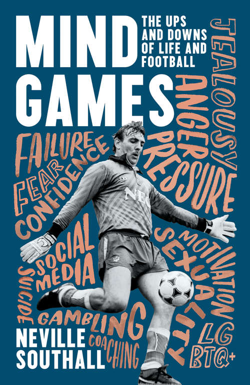 Book cover of Mind Games: The Ups And Downs Of Life And Football (ePub edition)