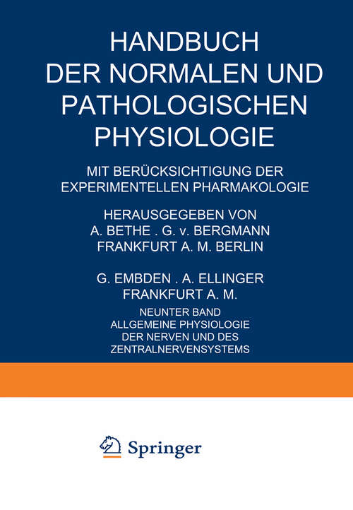 Book cover of Allgemeine Physiologie der Nerven und des Zentralnervensystems (1929) (Handbuch der normalen und pathologischen Physiologie #9)