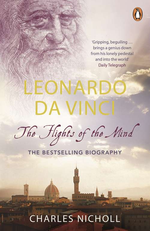 Book cover of Leonardo Da Vinci: The Flights of the Mind (Penguin Celebrations Ser.)