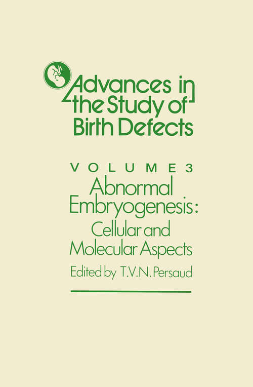 Book cover of Abnormal Embryogenesis: Cellular and Molecular Aspects (1979) (Advances in the Study of Birth Defects #3)