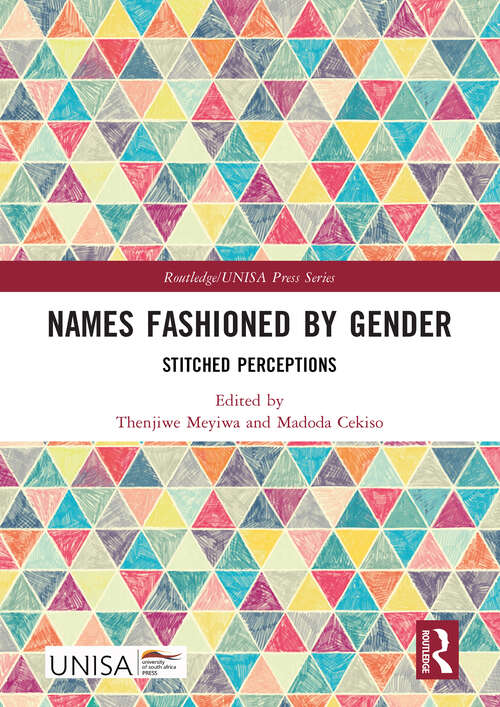 Book cover of Names Fashioned by Gender: Stitched Perceptions (Routledge/UNISA Press Series)