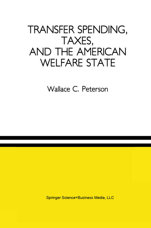 Book cover of Transfer Spending, Taxes, and the American Welfare State (1991)