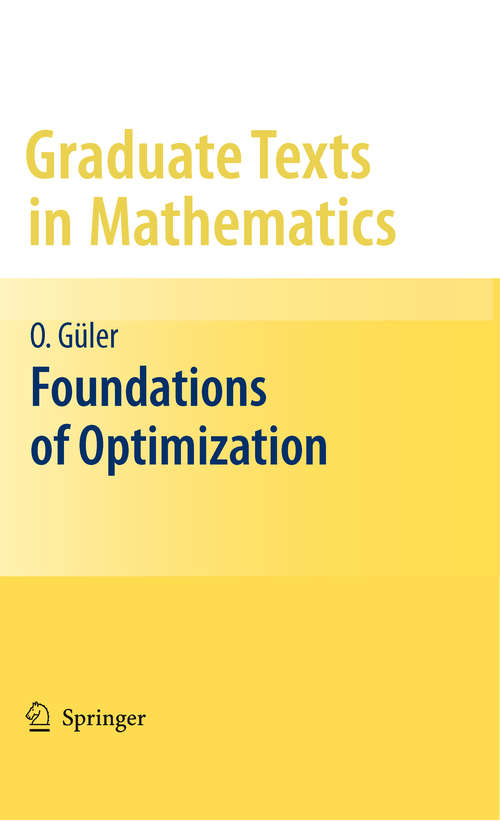 Book cover of Foundations of Optimization (2010) (Graduate Texts in Mathematics #258)
