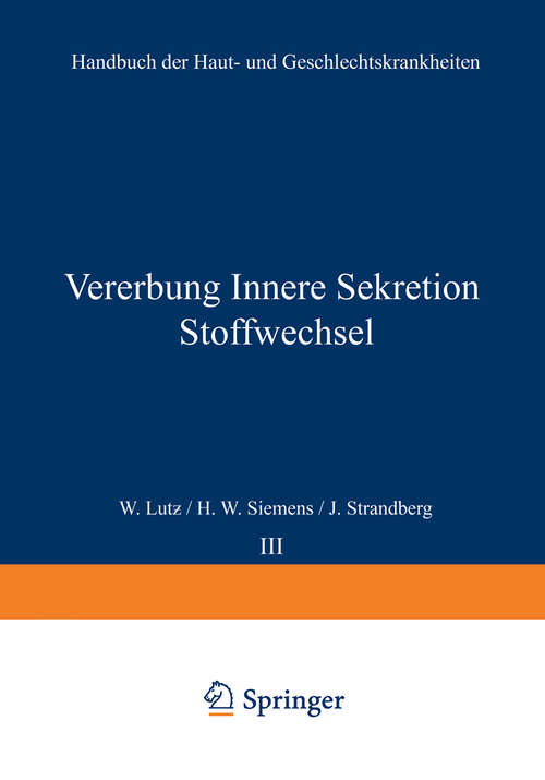 Book cover of Vererbung Innere Sekretion Stoffwechsel (1929) (Handbuch der Haut- und Geschlechtskrankheiten: A / 3)