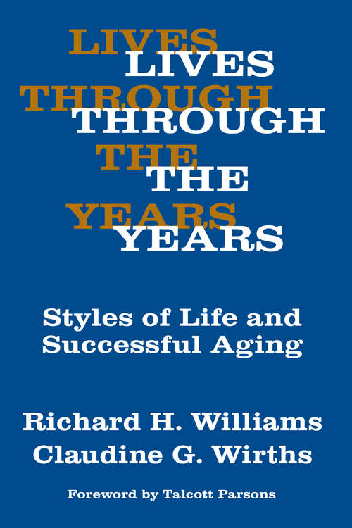 Book cover of Lives Through the Years: Styles of Life and Successful Aging