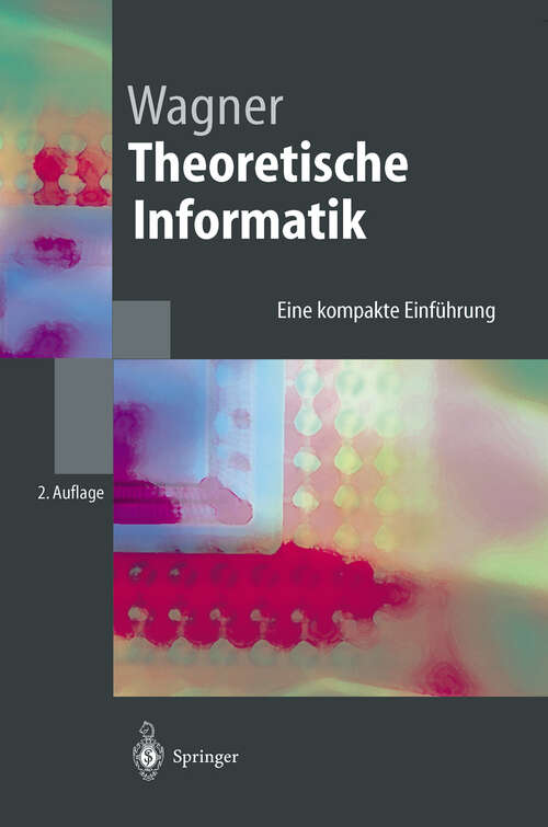 Book cover of Theoretische Informatik: Eine kompakte Einführung (2. Aufl. 2003) (Springer-Lehrbuch)