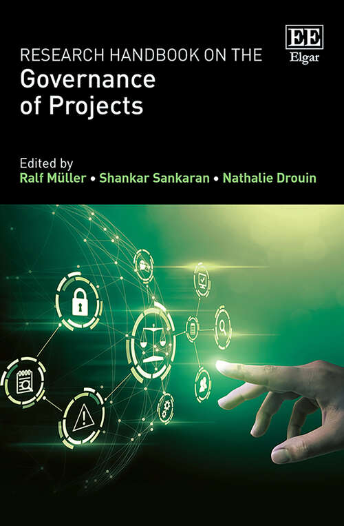 Book cover of Research Handbook on the Governance of Projects (Research Handbooks in Business and Management series)