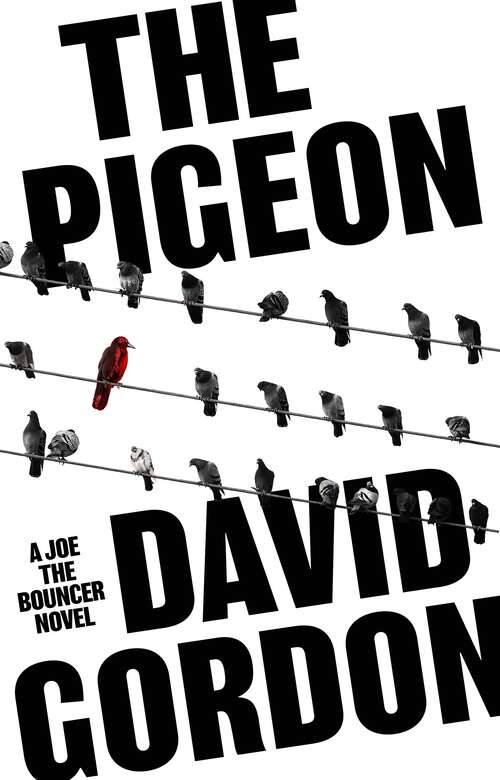 Book cover of The Pigeon: a thrilling organised crime caper