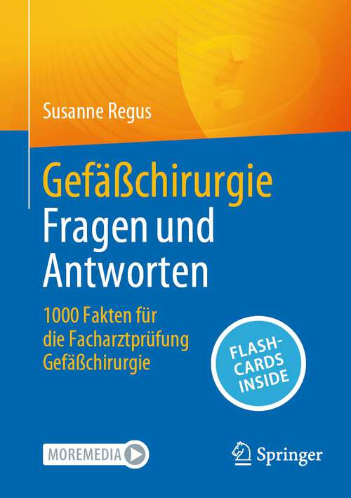 Book cover of Gefäßchirurgie Fragen und Antworten: 1000 Fakten für die Facharztprüfung Gefäßchirurgie (1. Aufl. 2023)