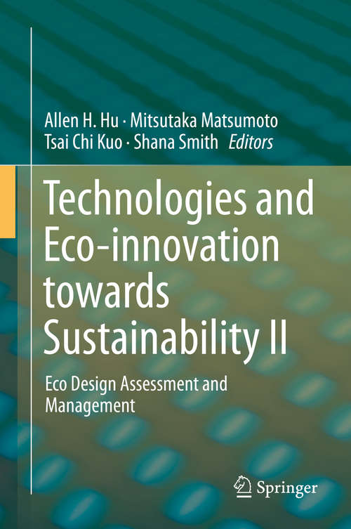 Book cover of Technologies and Eco-innovation towards Sustainability II: Eco Design Assessment and Management (1st ed. 2019)