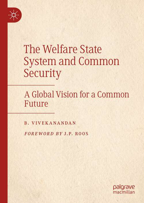 Book cover of The Welfare State System and Common Security: A Global Vision for a Common Future (1st ed. 2022)