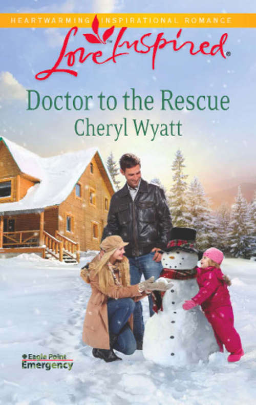 Book cover of Doctor to the Rescue (ePub First edition) (Eagle Point Emergency #2)