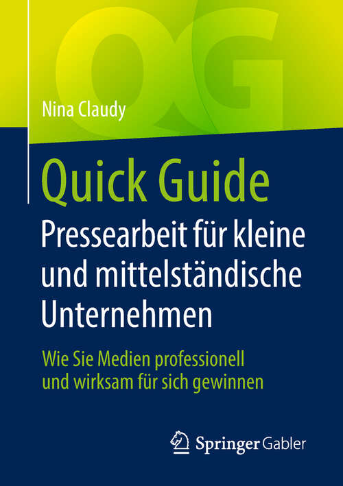 Book cover of Quick Guide Pressearbeit für kleine und mittelständische Unternehmen