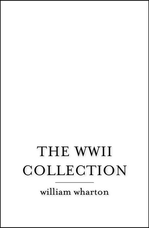 Book cover of The WWII Collection (ePub edition)
