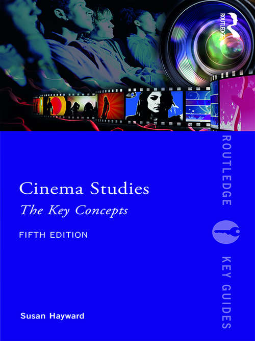 Book cover of Cinema Studies: The Key Concepts (5) (Routledge Key Guides)