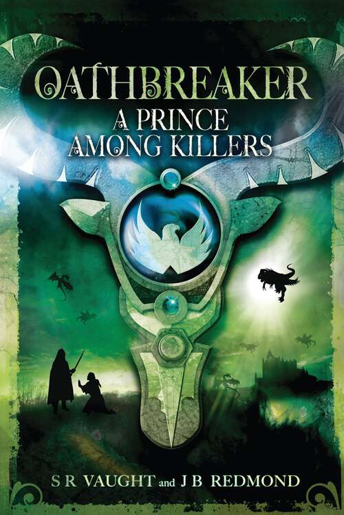 Book cover of A Prince Among Killers: Oathbreaker Part II (Oathbreaker)