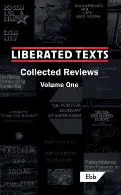 Book cover of Liberated Texts: Collected Reviews: Volume One