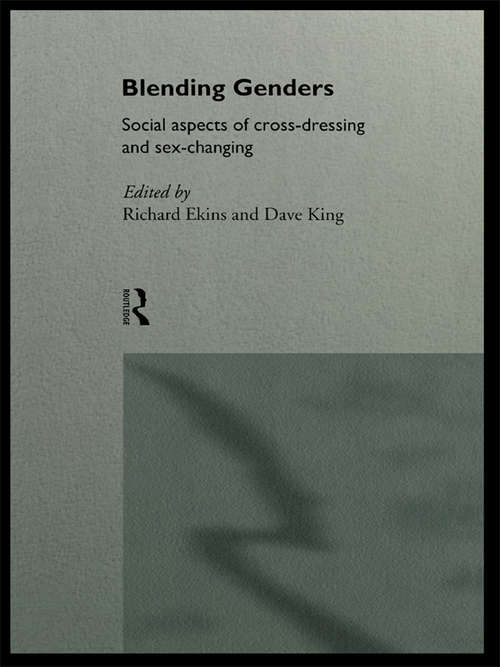 Book cover of Blending Genders: Social Aspects of Cross-Dressing and Sex Changing