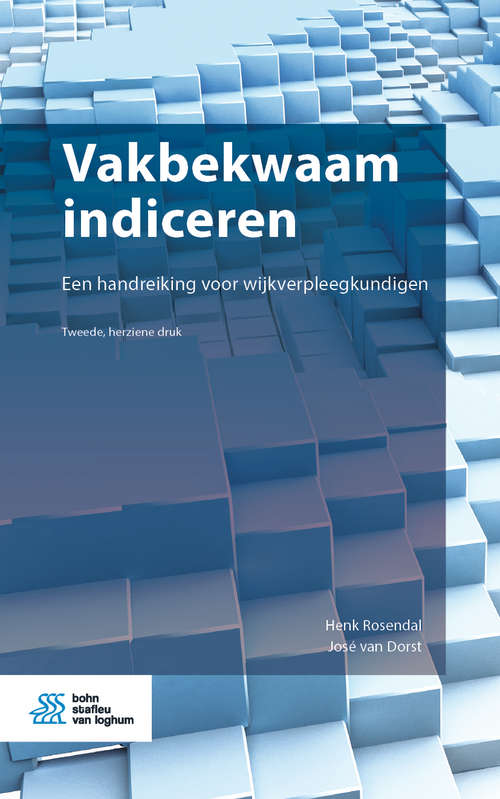 Book cover of Vakbekwaam indiceren: Een handreiking voor wijkverpleegkundigen (2nd ed. 2019)