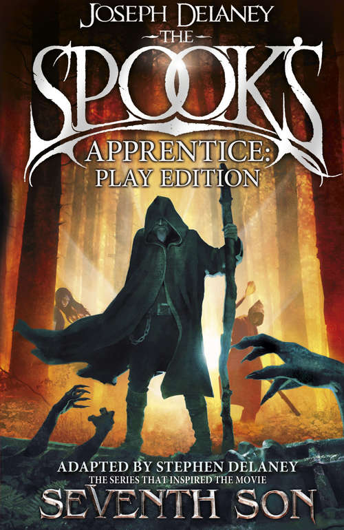 Book cover of The Spook's Apprentice - Play Edition (The Wardstone Chronicles #1)