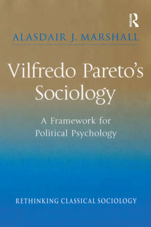 Book cover of Vilfredo Pareto’s Sociology: A Framework for Political Psychology