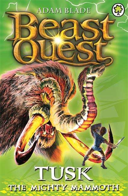Book cover of Tusk: The Mighty Mammoth (Beast Quest #17)