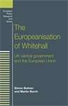 Book cover of The Europeanisation of Whitehall: UK central government and the European Union (PDF) (European Politics)