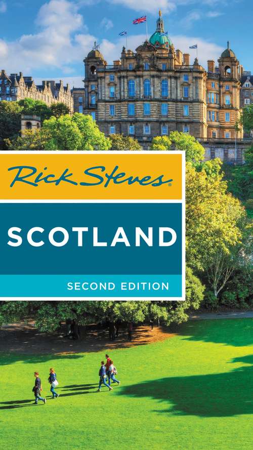 Book cover of Rick Steves Scotland: Including Edinburgh & Glasgow City Maps (2) (Rick Steves)