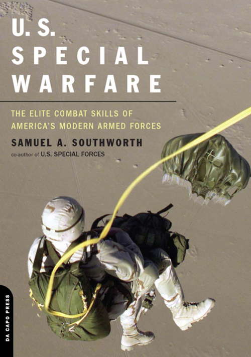 Book cover of U.S. Special Warfare: The Elite Combat Skills Of America's Modern Armed Forces