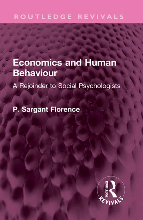 Book cover of Economics and Human Behaviour: A Rejoinder to Social Psychologists (Routledge Revivals)